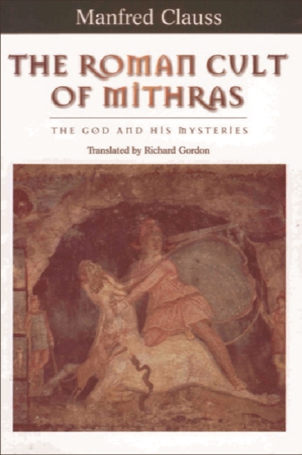 The Roman Cult of Mithras