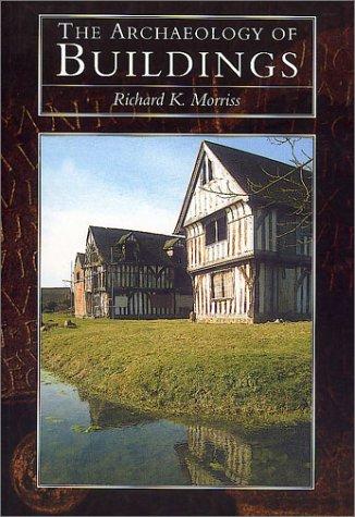The Archaeology of Buildings