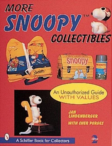 More Snoopy® Collectibles : An Unauthorized Guide with Values