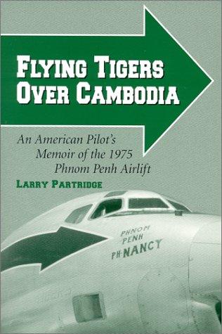 Flying Tigers Over Cambodia