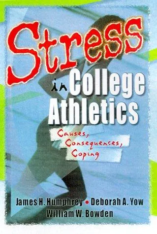 Stress in College Athletics : Causes, Consequences, Coping