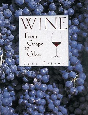 Wine : From Grape to Glass