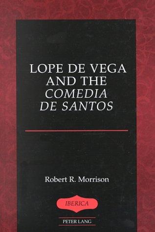 Lope De Vega and the Comedia De Santos