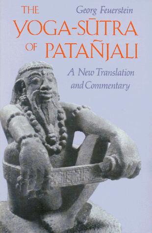 The Yoga-Sutra of Patanjali : A New Translation and Commentary