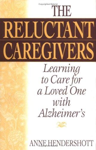 The Reluctant Caregivers