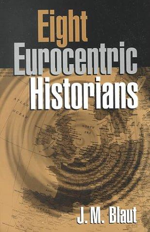 Eight Eurocentric Historians
