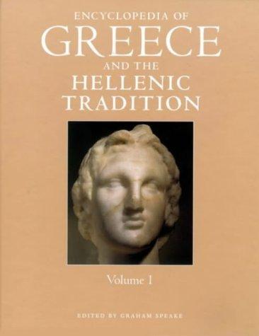 Encyclopedia of Greece and the Hellenic Tradition