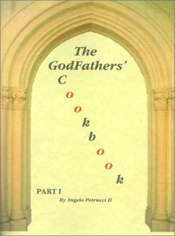 The Godfathers' Cookbook : Pt. I