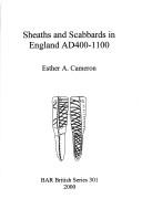 Sheaths and Scabbards in England AD400-1100