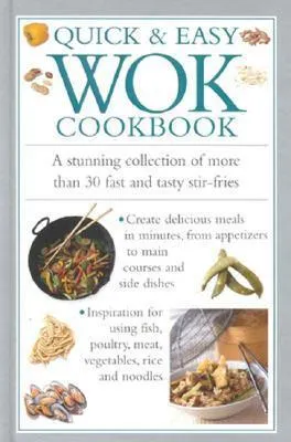 Quick and Easy Wok Cookbook