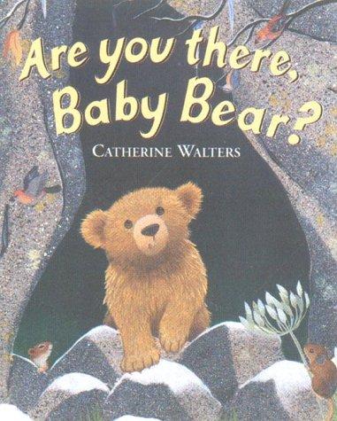 Are You There, Baby Bear?