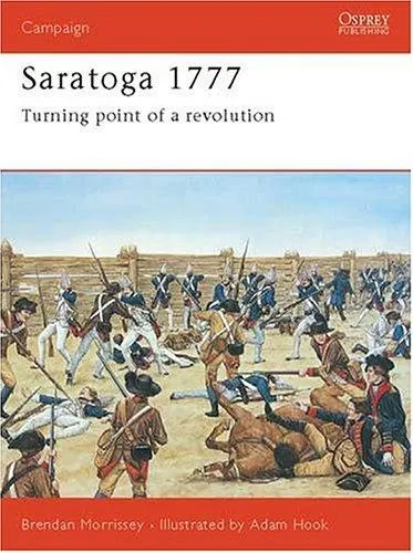 Saratoga 1777 : Turning Point of a Revolution