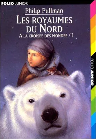 A La Croisee DES Mondes : Les Royaumes Du Nord Tome 1