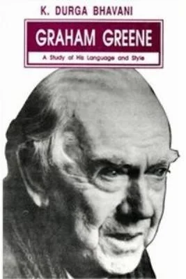 Graham Greene : A Study in His Language and Style