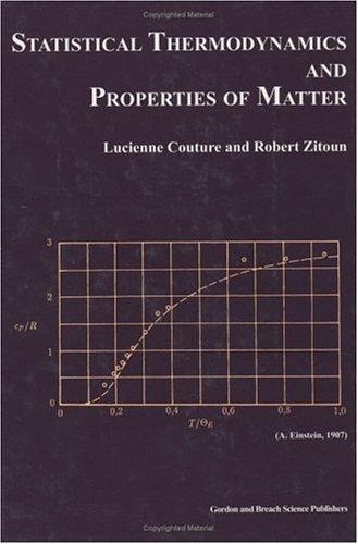 Statistical Thermodynamics and Properties of Matter