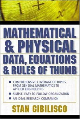 Mathematical and Physical Data, Equations, and Rules of Thumb