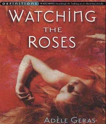 Watching The Roses : Egerton Hall Trilogy 2