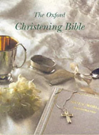 The Oxford Christening Bible (Authorized King James Version)