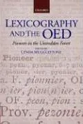 Lexicography and the OED : Pioneers in the Untrodden Forest