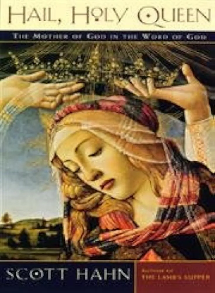 Hail, Holy Queen : The Mother of God in the Word of God