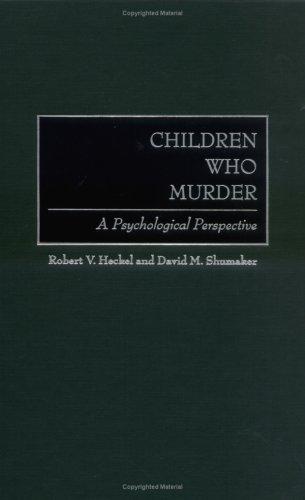 Children Who Murder