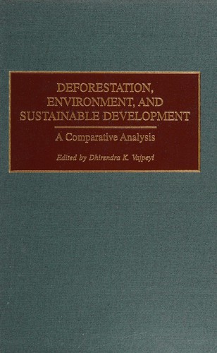 Deforestation, Environment, and Sustainable Development