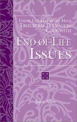 Using Literature to Help Troubled Teenagers Cope with End-of-Life Issues