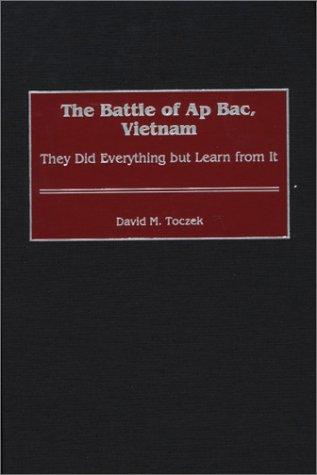 The Battle of Ap Bac, Vietnam