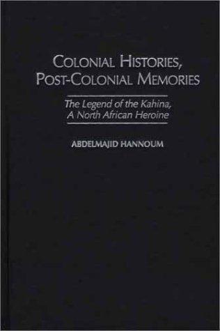 Colonial Histories, Postcolonial Memories