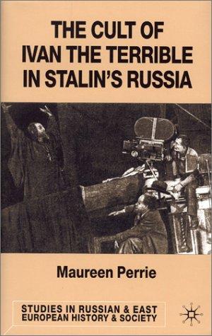 The Cult of Ivan the Terrible in Stalin's Russia (2001)