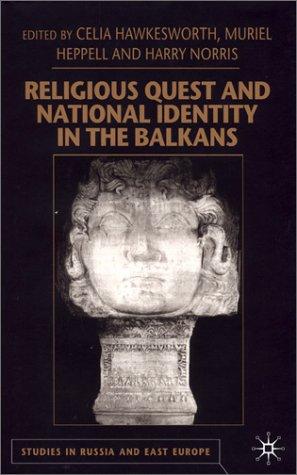 Religious Quest and National Identity in the Balkans (2001)
