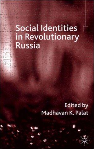 Social Identities in Revolutionary Russia (2001)