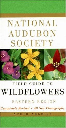 National Audubon Society Field Guide to North American Wildflowers--E