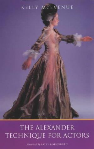 The Alexander Technique For Actors