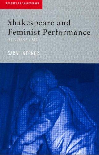 Shakespeare and Feminist Performance