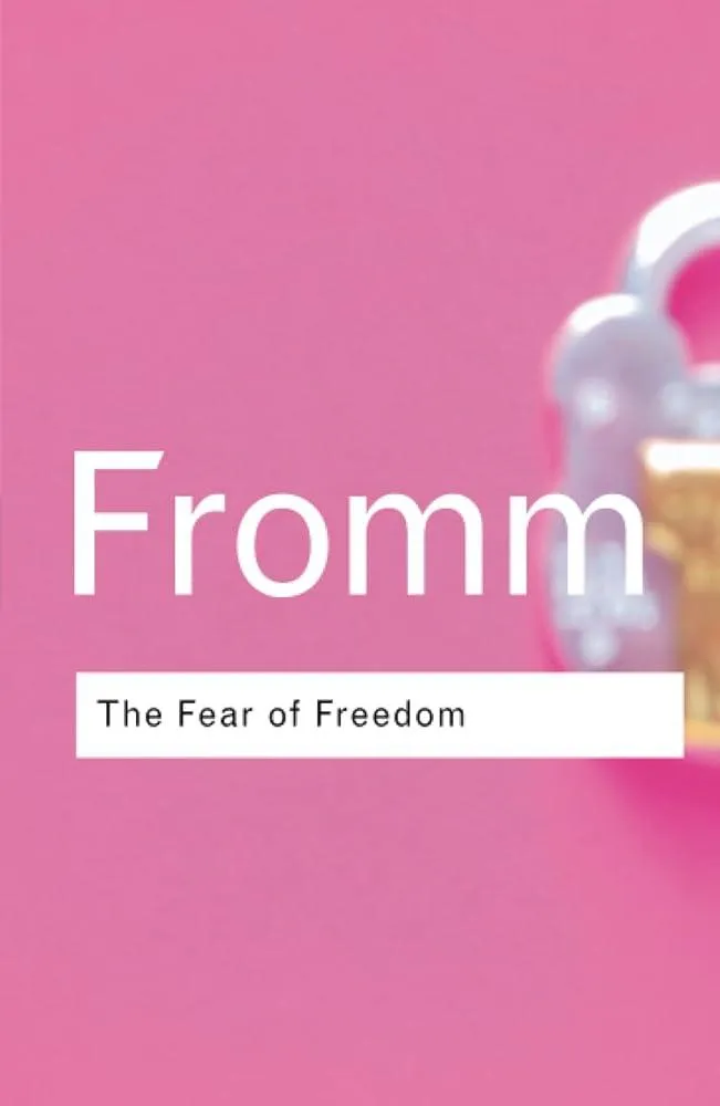 The Fear of Freedom