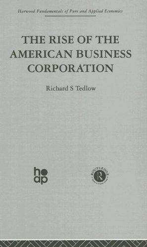The Rise of the American Business Corporation