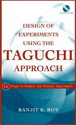 Design of Experiments Using The Taguchi Approach