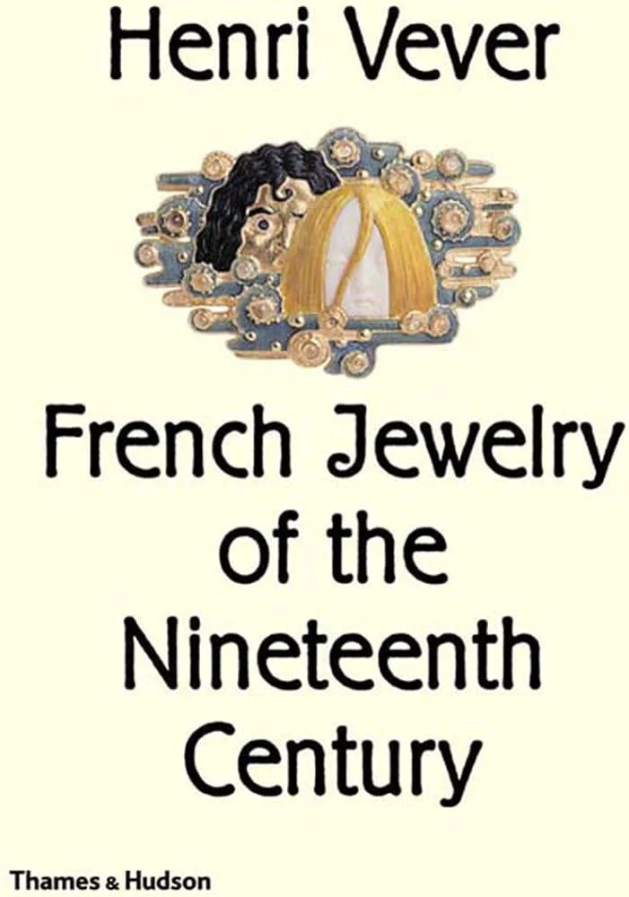 Henri Vever: French Jewelry of the Nineteenth Century