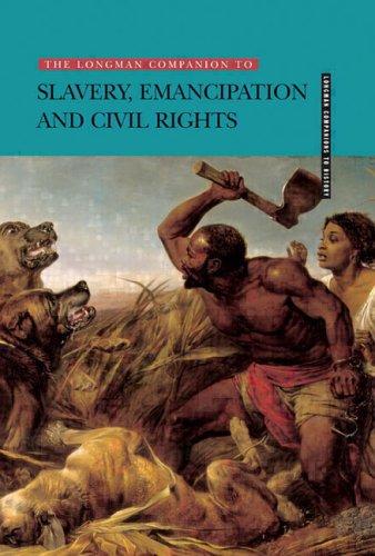 Longman Companion to Slavery, Emancipation and Civil Rights