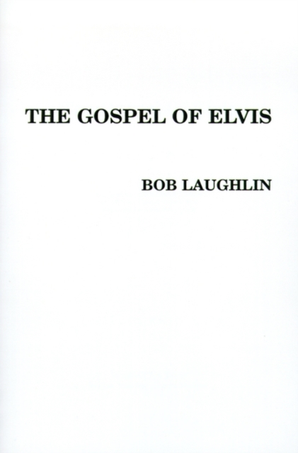 The Gospel of Elvis