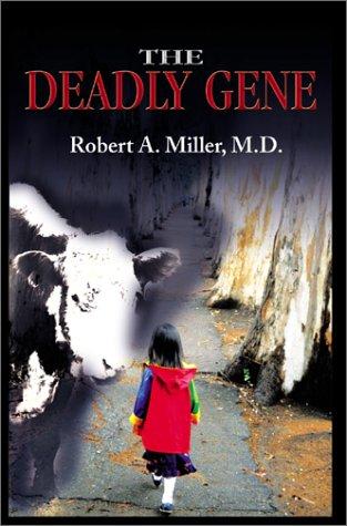 The Deadly Gene