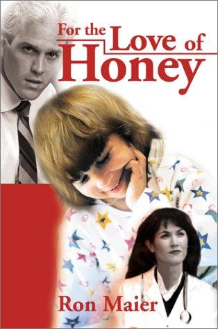 For the Love of Honey