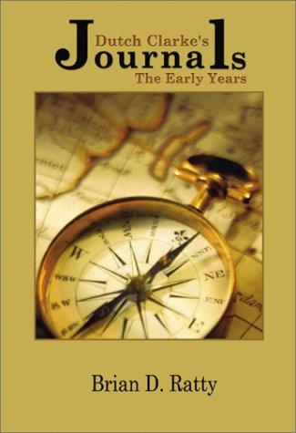 Dutch Clarke's Journals