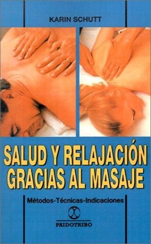 Salud y Relajacion Gracias al Masaje