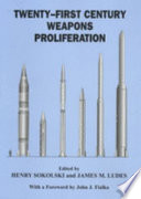 Twenty-First Century Weapons Proliferation