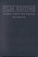 Film Editing - History, Theory and Practice