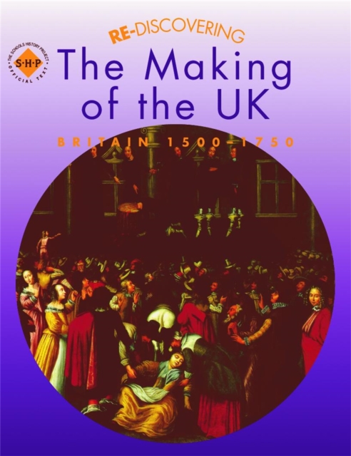 Re-discovering the Making of the UK