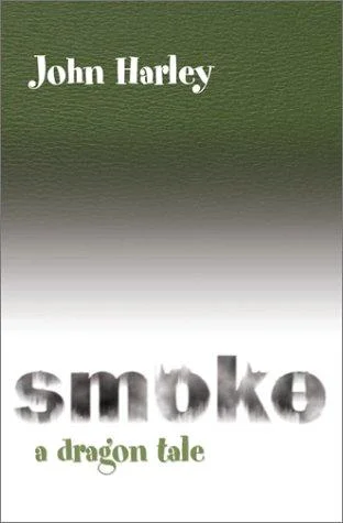 Smoke : A Dragon Tale