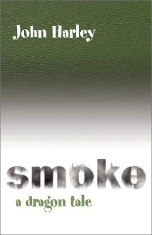 Smoke : A Dragon Tale